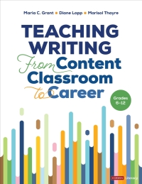 Omslagafbeelding: Teaching Writing From Content Classroom to Career, Grades 6-12 1st edition 9781071889008