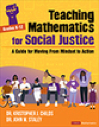 Cover image: Teaching Mathematics for Social Justice, Grades K-12 1st edition 9781071846940