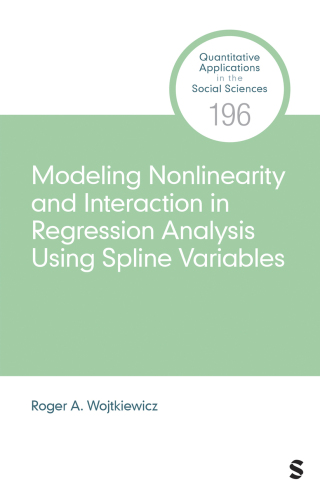 Cover image: Modeling Nonlinearity and Interaction in Regression Analysis Using Spline Variables 1st edition 9781071950340