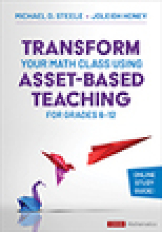 Cover image: Transform Your Math Class Using Asset-Based Teaching for Grades 6-12 1st edition 9781071930854