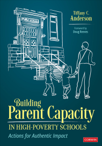 Cover image: Building Parent Capacity in High-Poverty Schools 1st edition 9781071946237