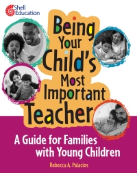 Cover image: Being Your Child’s Most Important Teacher: A Guide for Families with Young Children ebook 1st edition 9781087663593