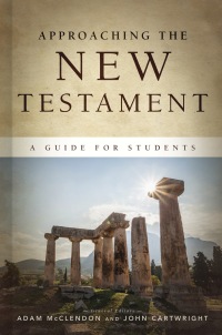 صورة الغلاف: Approaching the New Testament 1st edition 9781087729121