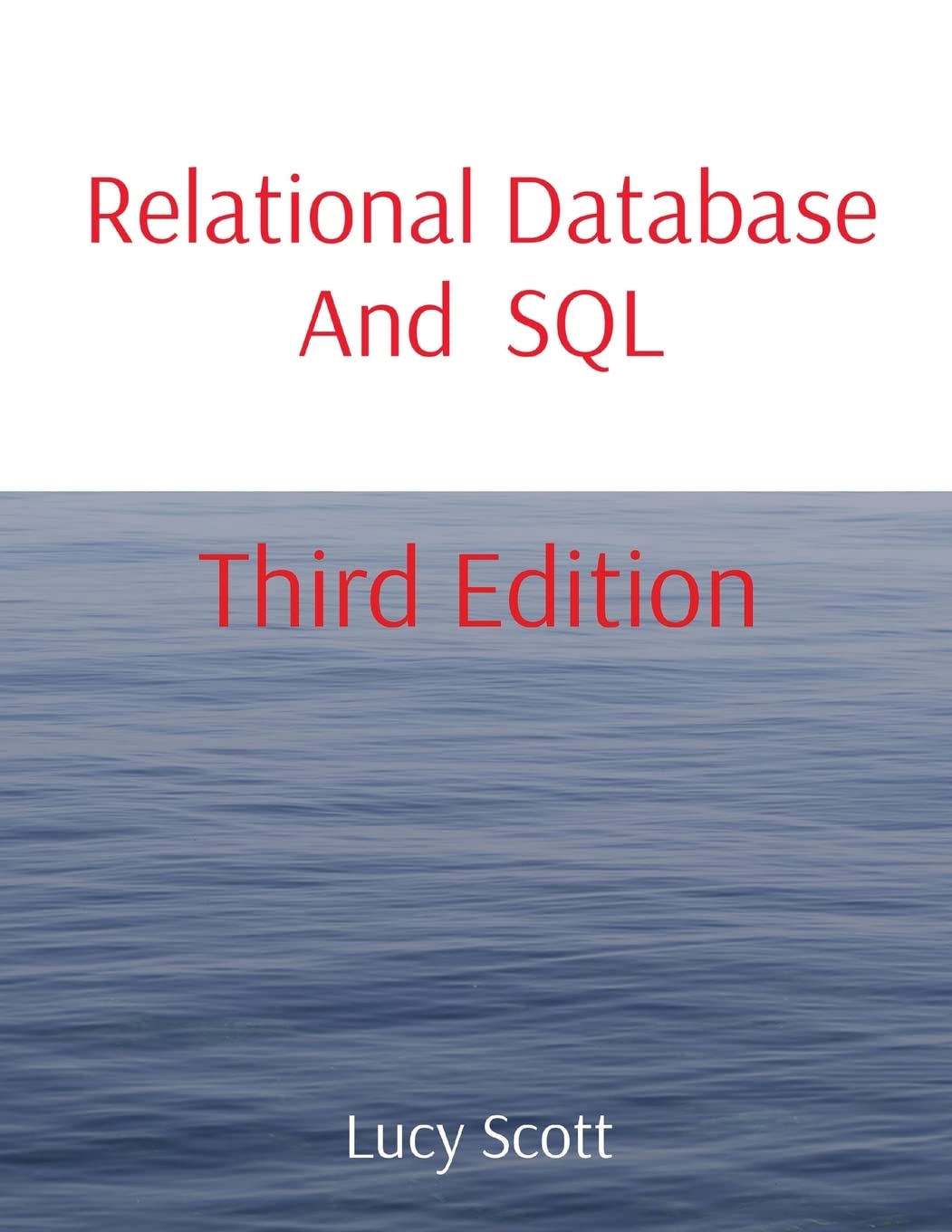 Relational Database and SQL 3rd Edition