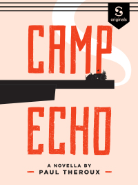 表紙画像: Camp Echo 9781094400013