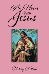 Imagen de portada: An Hour With Jesus 9781098000028