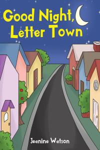 Cover image: Good Night, Letter Town 9781098002282