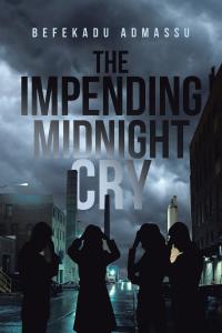 Cover image: The Impending Midnight Cry 9781098002442