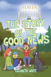 Omslagafbeelding: The Story of the Good News 9781098003548