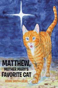 Omslagafbeelding: Matthew, Mother Mary's Favorite Cat 9781098003913