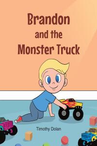 Cover image: Brandon and the Monster Truck 9781098004316