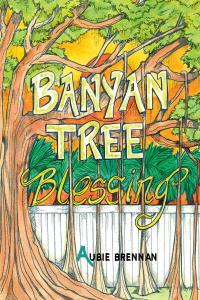 Cover image: Banyan Tree Blessing 9781098007331