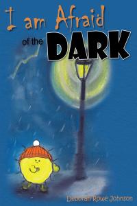 Cover image: I am Afraid of the Dark 9781098008383