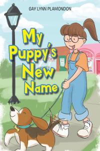 صورة الغلاف: My Puppy's New Name 9781098013479