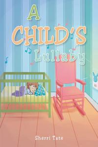 Omslagafbeelding: A Child's Lullaby 9781098013974