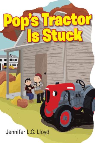 Cover image: Pop's Tractor Is Stuck 9781098017941