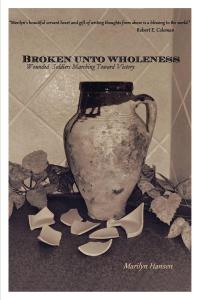 Cover image: Broken Unto Wholeness 9781098018344