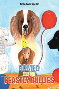 صورة الغلاف: Romeo and the Beastly Bullies 9781098019549