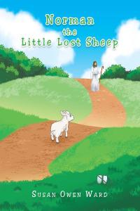 表紙画像: Norman the Little Lost Sheep 9781098019631
