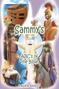 صورة الغلاف: Sammy's ABC's of the Bible 9781098020804