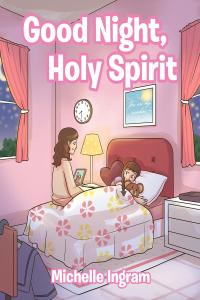 表紙画像: Good Night, Holy Spirit 9781098022518