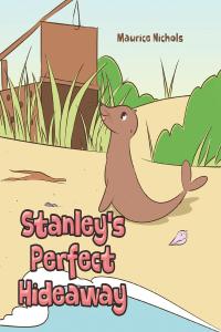 Omslagafbeelding: Stanley's Perfect Hideaway 9781098029975