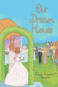 Imagen de portada: Our Dream House 9781098032982