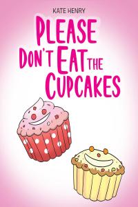Imagen de portada: Please Don't Eat the Cupcakes 9781098033576