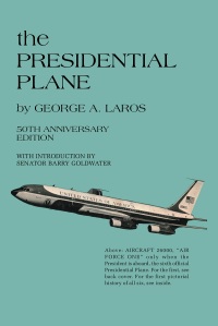 Cover image: the PRESIDENTIAL PLANE 9781098035235