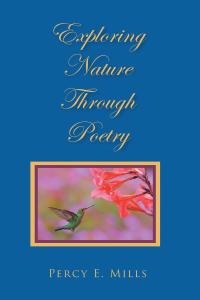 Cover image: Exploring Nature Through Poetry 9781098040512