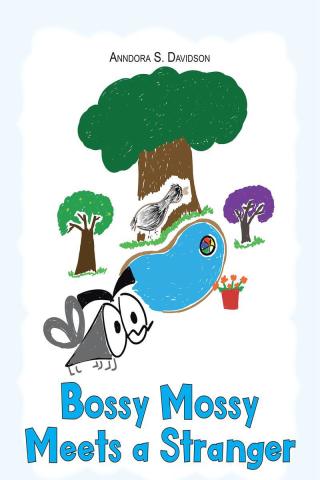 Cover image: Bossy Mossy Meets a Stranger 9781098045593