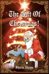 Imagen de portada: The Gift of Christmas! 9781098045692
