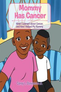 Cover image: Mommy Has Cancer 9781098048693