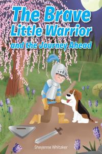 Cover image: The Brave Little Warrior and the Journey Ahead 9781098050207