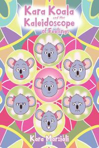 Omslagafbeelding: Kara Koala and Her Kaleidoscope of Feelings 9781098050351