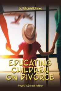 Imagen de portada: Educating Children on Divorce 9781098050948