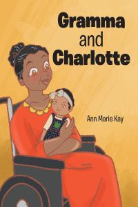 Cover image: Gramma and Charlotte 9781098052409