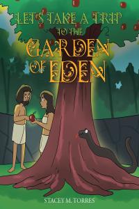 Imagen de portada: Let's Take a Trip to The Garden of Eden 9781098055714
