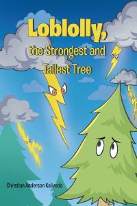 Imagen de portada: Loblolly, the Strongest and Tallest Tree 9781098056681
