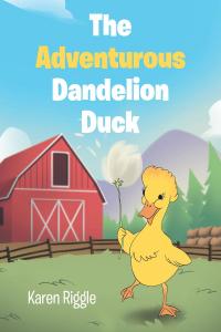 Omslagafbeelding: The Adventurous Dandelion Duck 9781098060213