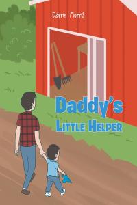 表紙画像: Daddy's Little Helper 9781098060503