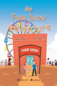 Imagen de portada: My Farm Show Adventure 9781098062194