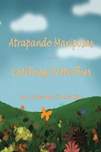 Imagen de portada: Atrapando Mariposas 9781098063511