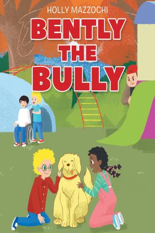 Imagen de portada: Bently the Bully 9781098064884