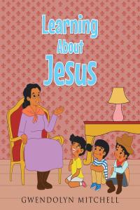 Imagen de portada: Learning About Jesus 9781098065171