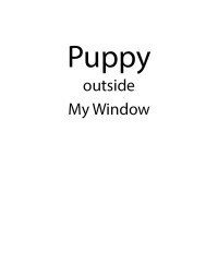 Cover image: Puppy outside My Window 9781098065478