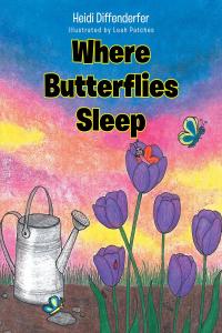 صورة الغلاف: Where Butterflies Sleep 9781098074081