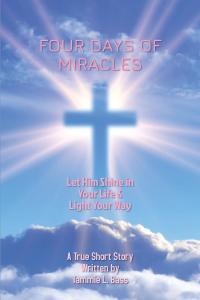 Cover image: Four Days of Miracles 9781098085834