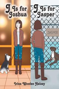 Cover image: J is for Joshua - J is for Jasper 9781098086930