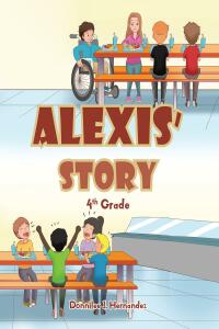 Omslagafbeelding: Alexis' Story 9781098090975